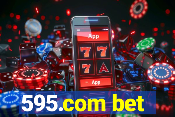 595.com bet